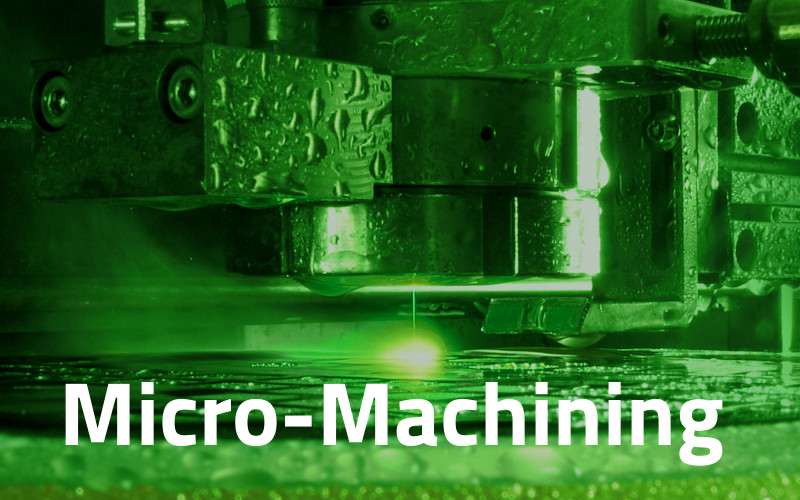 Micro-Machining